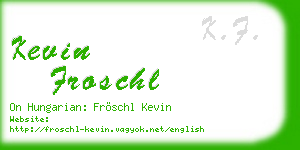 kevin froschl business card